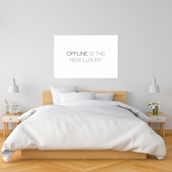 Canvas 24 x 36 - Offline is the new luxury