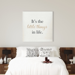 Toile 36 x 36 - It's the little things in life