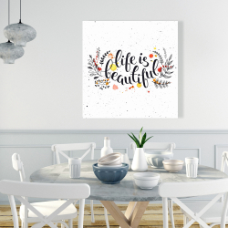Toile 36 x 36 - La vie est belle
