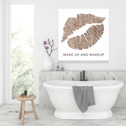 Toile 36 x 36 - Wake up and makeup