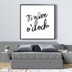 Framed 48 x 48 - It's wine o'clock ii