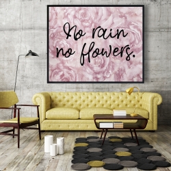 Encadré 48 x 60 - No rain no flowers