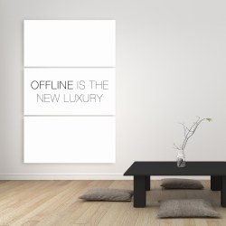 Canvas 40 x 60 - Offline is the new luxury