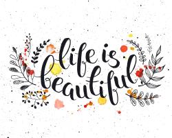 La vie est belle