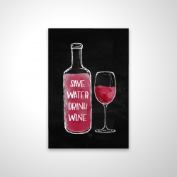 Sauvez l'eau buvez du vin