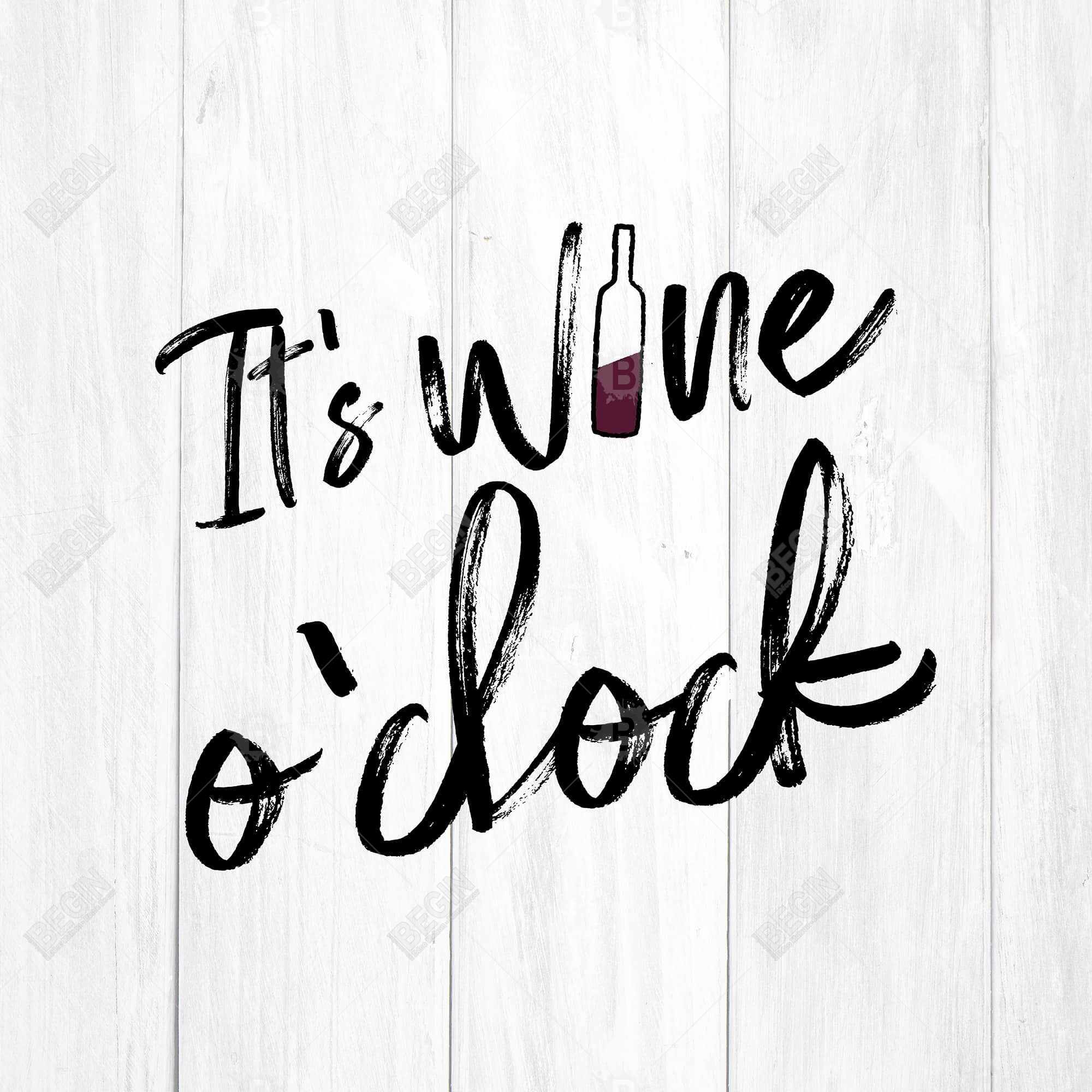 It's wine o'clock